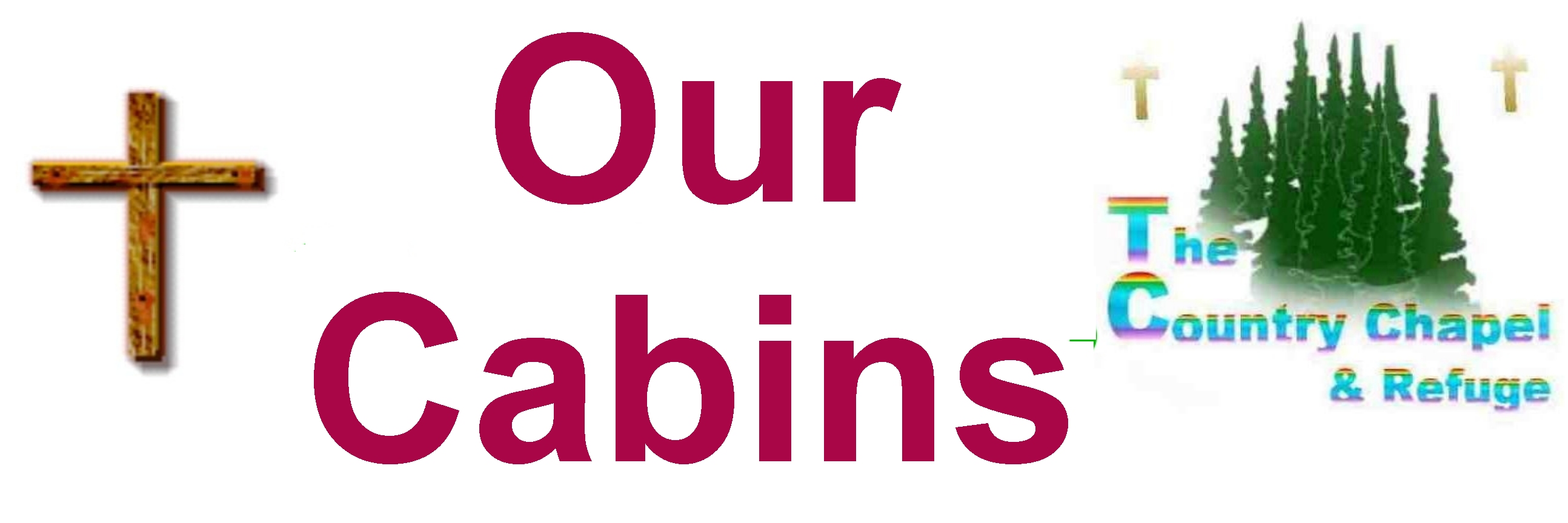 Our Cabins